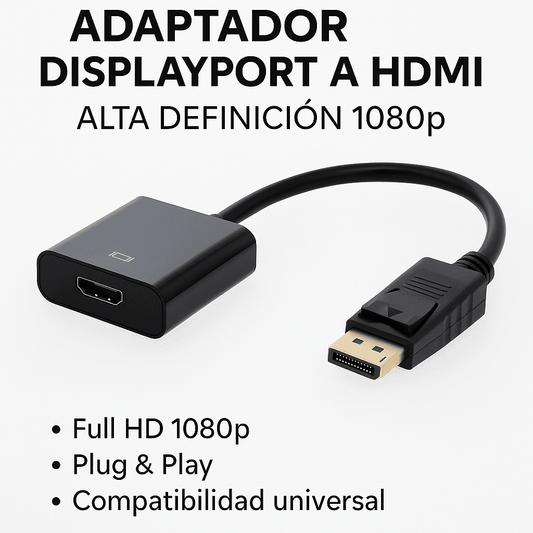 Adaptador DisplayPort a HDMI – Alta Definición 1080p para Notebook y PC